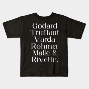 Godard Truffaut Varda Rohmer Malle Rivette - French New Wave Cinema Legends Kids T-Shirt